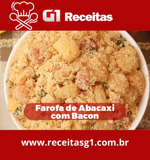 Farofa de Abacaxi com Bacon: Uma Explosão de Sabores